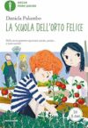 La scuola dell’orto felice – 8804676310
