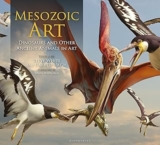 Mesozoic Art: Dinosaurs and Other Ancient Animals in Art – 139940136X